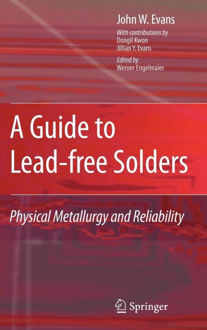 A Guide to Lead-Free Solders: Physical Metallurgy and Reliability