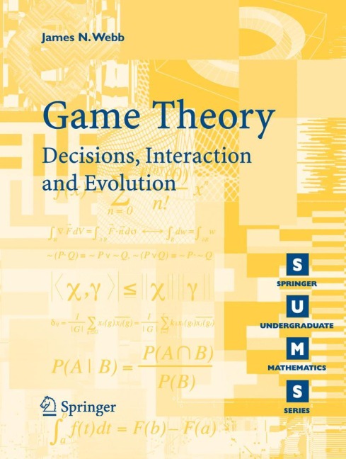 Game Theory: Decisions, Interaction and Evolution