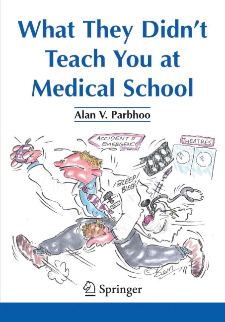 What They Didnt Teach You at Medical School
