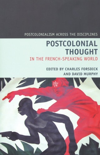 Postcolonial Thought in the French-speaking World
