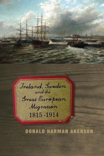Ireland, Sweden and the Great European Migration 1815-1914