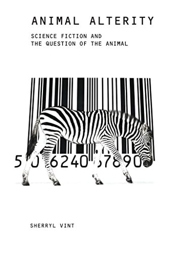Animal Alterity Science Fiction and the Question of the Animal