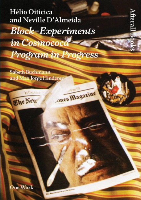 Helio Oiticica and Neville DAlmeida: Block-Experiments in Cosmococa-Program in Progress