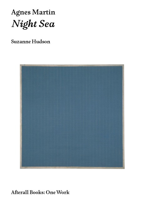 Agnes Martin: Night Sea