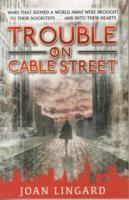 Trouble on Cable Street