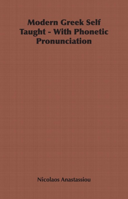 Modern Greek Self Taught - With Phonetic Pronunciation
