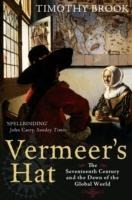 Vermeers Hat: The seventeenth century and the dawn of the global world
