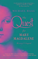The Quest For Mary Magdalene: History & Legend