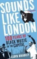 Sounds Like London: 100 Years of Black Music in the Capital