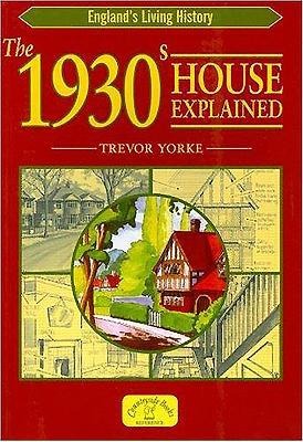 The 1930s House Explained: Britain's Architectural History