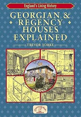 Georgian and Regency Houses Explained: Britains Architectural History