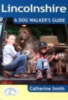 Lincolnshire: A Dog Walkers Guide