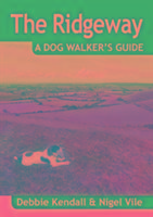 The Ridgeway a Dog Walkers Guide