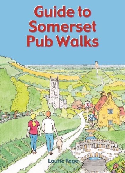 Guide to Somerset Pub Walks: 20 Circular Walks