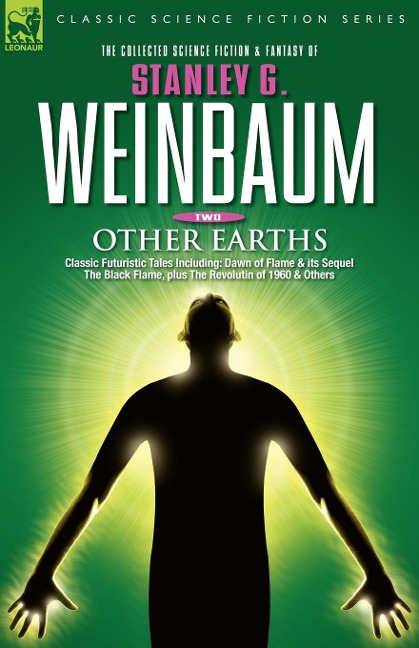 OTHER EARTHS - Classic Futuristic Tales Including: Dawn of Flame & its Sequel The Black Flame, plus The Revolution of 1960 & Others