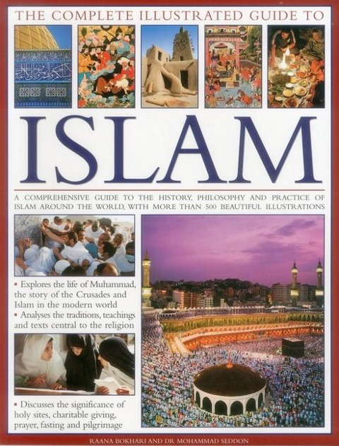 Complete Illustrated Guide to Islam