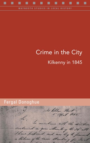 Crime in the City Kilkenny in 1845