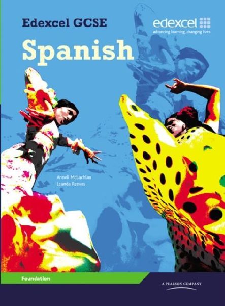 Edexcel GCSE Spanish Foundation Student Book