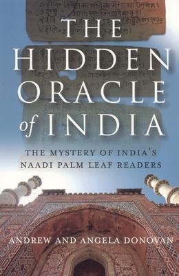 The Hidden Oracle: The Mystery of Indias Naadi Palm Leaf Readers