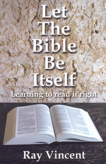 Let the Bible Be Itself