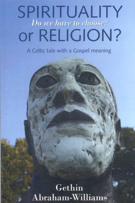 Spirituality or Religion?: Do We Have to Choose?