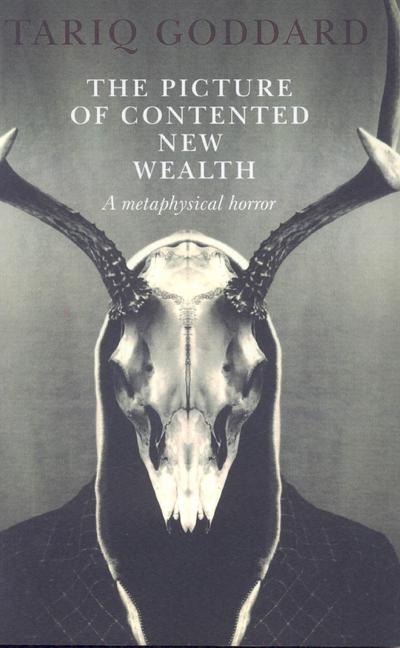 The Picture of Contented New Wealth: A Metaphysical Horror