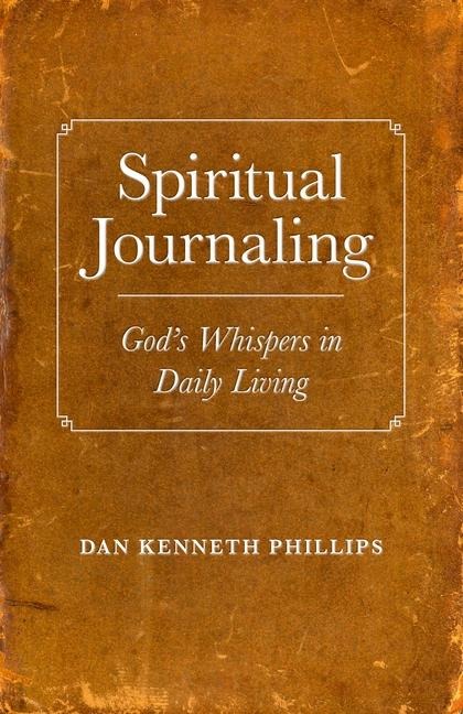 Spiritual Journaling: Gods Whispers in Daily Living