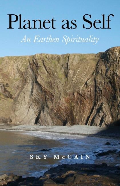 Planet as Self: An Earthen Spirituality