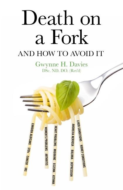 Death on a Fork: And How to Avoid It!