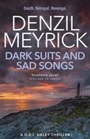 Dark Suits and Sad Songs: A D.C.I. Daley Thriller