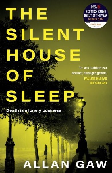 The Silent House of Sleep: The First Dr Jack Cuthbert Mystery