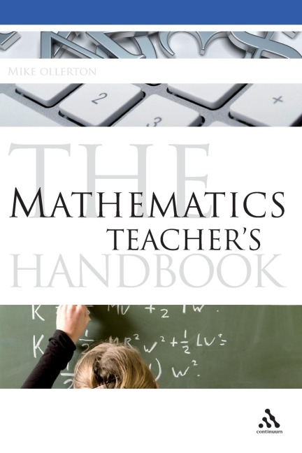 The Mathematics Teachers Handbook
