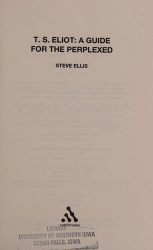 T. S. Eliot: A Guide for the Perplexed