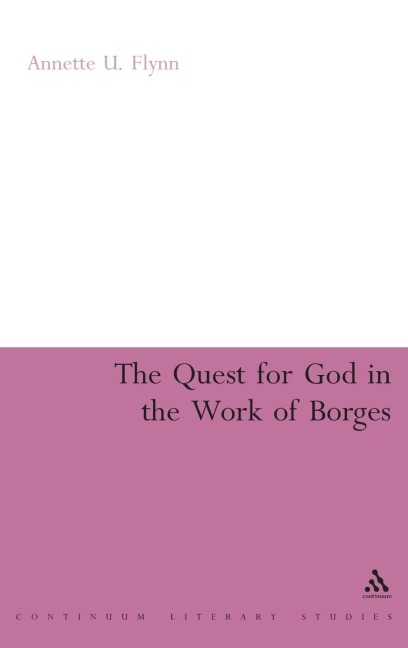 The Quest for God in the Work of Borges