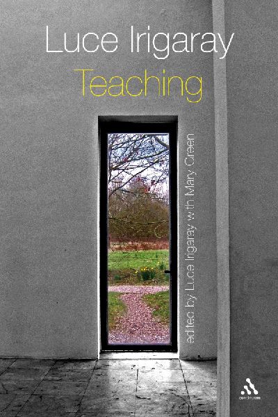 Luce Irigaray: Teaching