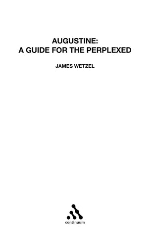 Augustine: A Guide for the Perplexed