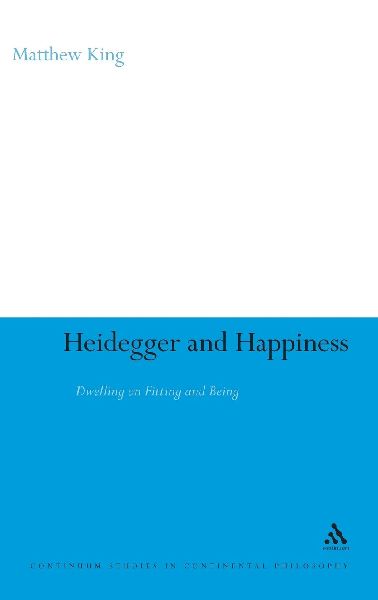 Heidegger and Happiness