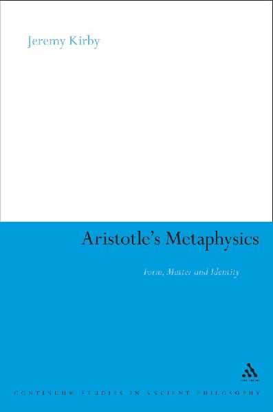 Aristotles Metaphysics: Form, Matter and Identity