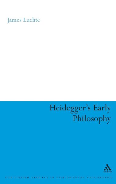 Heideggers Early Philosophy: The Phenomenology of Ecstatic Temporality