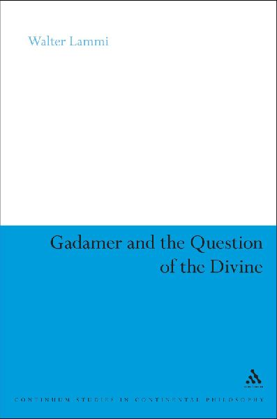Gadamer and the Question of the Divine