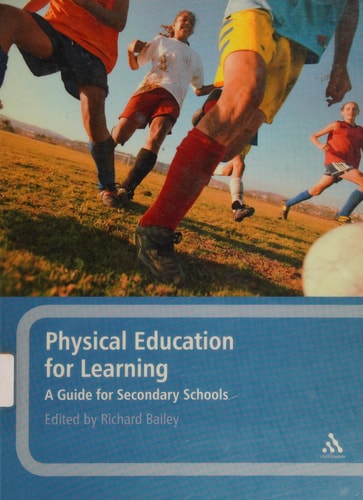 Physical Education for Learning A Guide for Secondary Schools