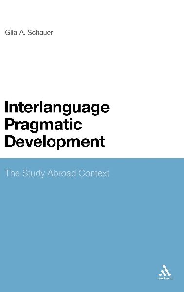 Interlanguage Pragmatic Development: The Study Abroad Context