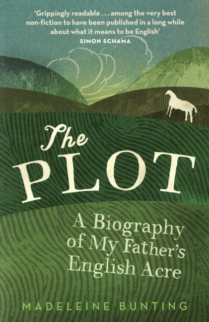 The Plot: A Biography of My Fathers English Acre