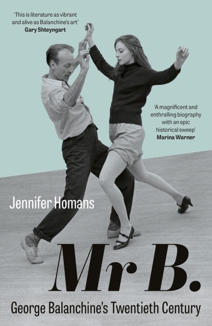Mr B.: George Balanchine's Twentieth Century