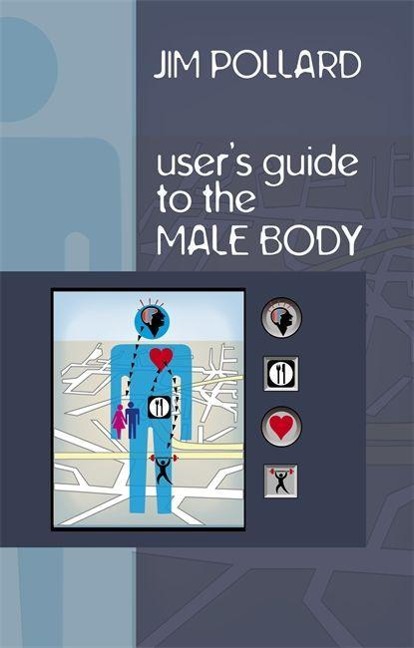 A Users Guide to the Male Body