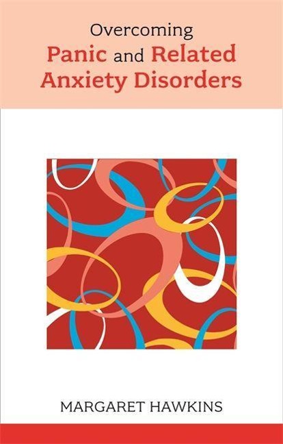 Overcoming Panic and Related Anxiety Disorders