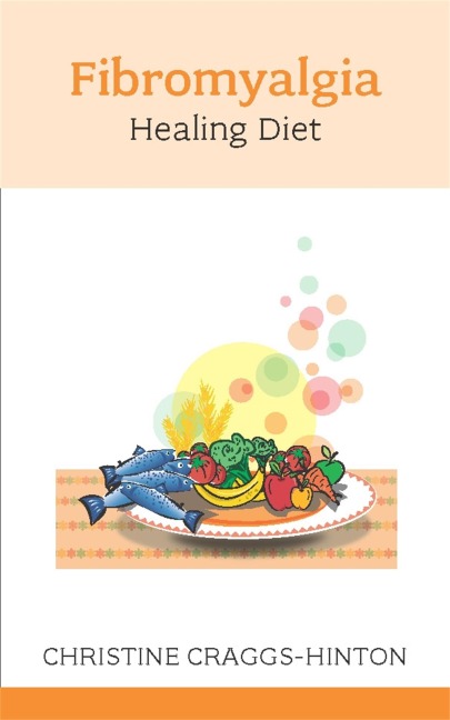 The Fibromyalgia Healing Diet