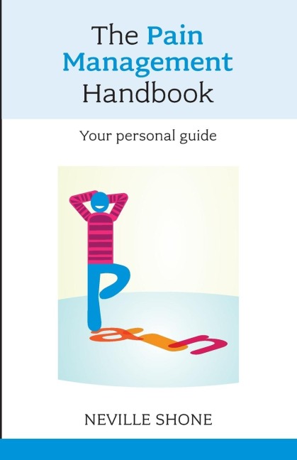 Pain Management Handbook: Your Personal Guide