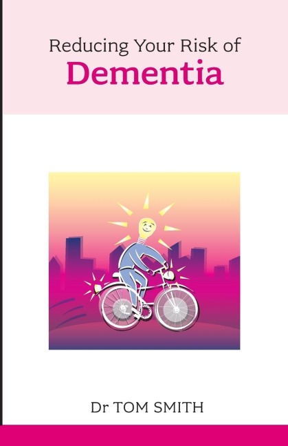 Reducing Your Risk of Dementia