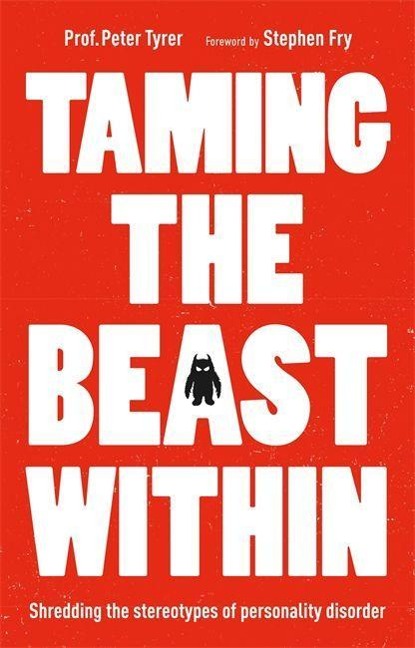 Taming the Beast Within: Shredding the Stereotypes of Personality Disorder